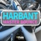 Master Bounce (Lineki & 2Touch Mix) - Harbant lyrics