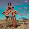 Muscle Beach Party (Soundtrack from the Motion Picture), 2010
