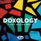 Doxology (feat. Lane Oliver) - Every Nation Music lyrics