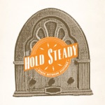 The Hold Steady - Against the Wind