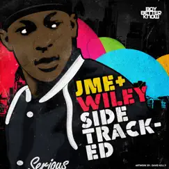 Sidetracked - Single (feat. Wiley) - Single by Jme album reviews, ratings, credits