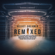 Remixed - Velvet Dreamer