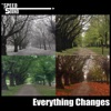 Everything Changes