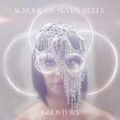 School of Seven Bells - Scavenger