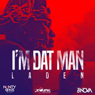 I'm Dat Man - Single by Laden album reviews, ratings, credits