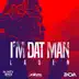 I'm Dat Man - Single album cover