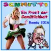Ein Prosit der Gemütlichkeit (Remix 2016) [Remixes] - Single album lyrics, reviews, download
