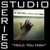 Hold You High (Studio Series Performance Track) - EP