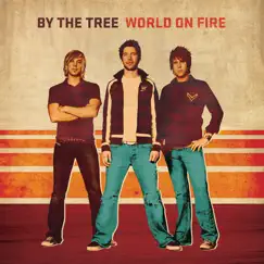 World On Fire by By the Tree album reviews, ratings, credits