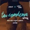 Tu Condena Remix (feat. Lary Over) - Dante lyrics