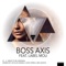 Meant to Be (feat. Label Mou) [Moe Ferris Remix] - Boss Axis lyrics