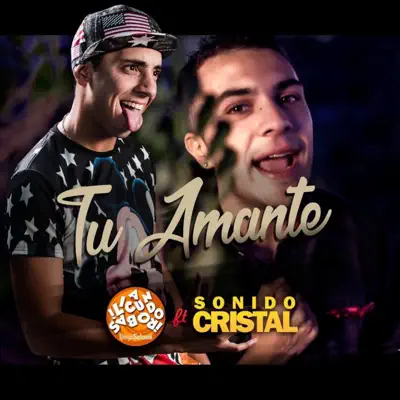 Tu Amante (feat. Sonido Cristal) - Single - Diego Salomé