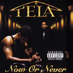 Now Or Never by Tela album reviews, ratings, credits
