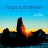 Echoes in Stone