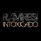 Intoxicado - Ramires lyrics