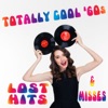 Totally Cool '60s: Lost Hits & Misses, 2016