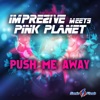 Push Me Away (Remixes) - EP