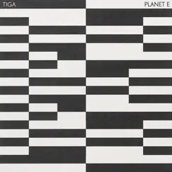 Planet E - Single by Tiga album reviews, ratings, credits