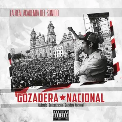 Gozadera Nacional - Single - La Real Academia del Sonido