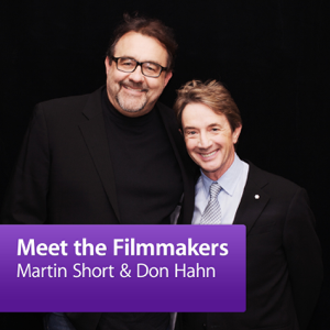 Don Hahn and Martin Short: Meet the Filmmakers podcast