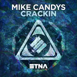 Crackin - Single - Mike Candys Crackin - Single - Mike Candys