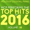 MCP Top Hits of 2016, Vol. 10