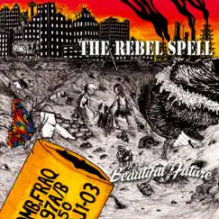 It's a Beautiful Future by The Rebel Spell album reviews, ratings, credits