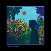 Oscar Jerome - Give Back What You Stole From Me