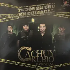 Todos en Uno en Culiacan - Cachuy Rubio Todos en Uno en Culiacan - Cachuy Rubio