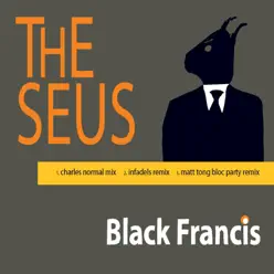 The Seus - Single - Black Francis The Seus - Single - Black Francis