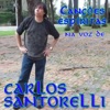 Canções Espíritas Na Voz de Carlos Santorelli