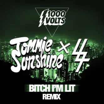 Bitch I'm Lit (Tommie Sunshine & SLATIN Remix) - Single by 1000volts, Redman & Jayceeoh album reviews, ratings, credits