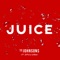Juice (feat. Bryce Vine) - The Johnsons lyrics