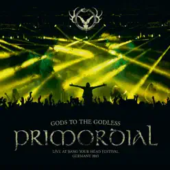Gods to the Godless (Live at Bang Your Head Festival Germany 2015) - Primordial