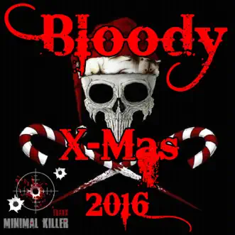 Bloody X-Mas 2016 by Various Artists album reviews, ratings, credits