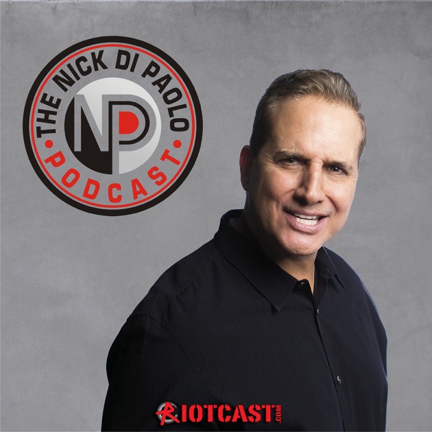 The Nick DiPaolo Podcast by RiotCast Network on Apple Podcasts