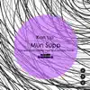 Mun Supp - EP album lyrics, reviews, download