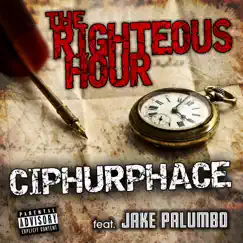 The Righteous Hour (feat. Jake Palumbo) Song Lyrics