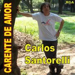 Carente de Amor - Carlos Santorelli