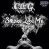 Smoke Like Me (feat. LWin & DR. EDrum) - Single album lyrics, reviews, download