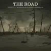 The Road: Original Film Score album lyrics, reviews, download