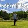 Breathless - Single album lyrics, reviews, download