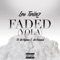 Faded (Yola) [feat. Mr.Capone-E & Mr.Criminal] - Los Twiinz lyrics