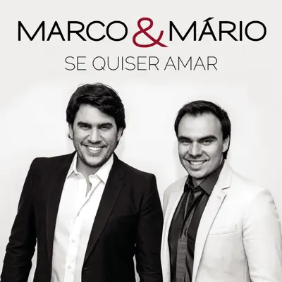 Se Quiser Amar - Single - Marco e Mario