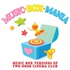Music Box Mania - What You Know