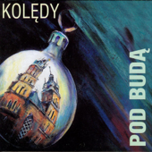 Kolędy - Pod Budą