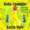 Baila Conmigo (Fourty Seventh Remix) - Single