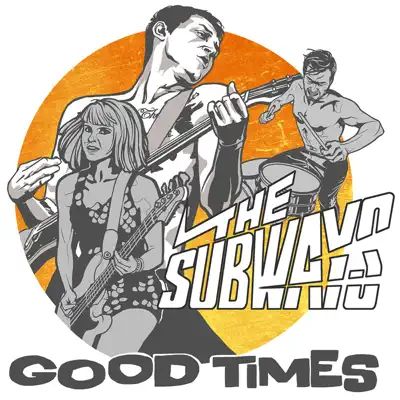 Good Times EP - The Subways