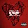 All My Love (feat. Shanell) - Single album lyrics, reviews, download