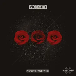 Lounge (feat. DeLon) - Single by Vice City album reviews, ratings, credits